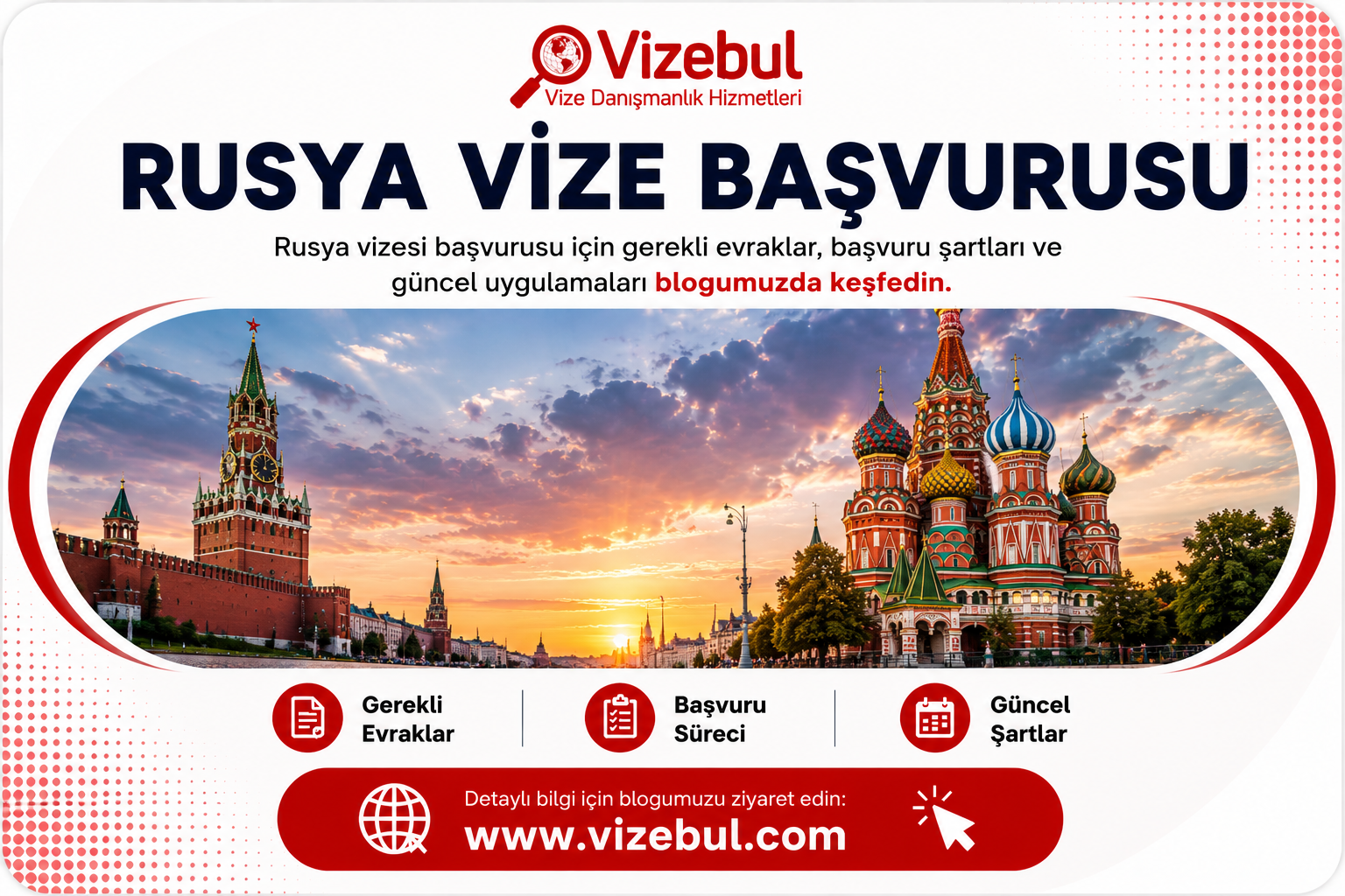 Rusya Vizesi Başvurusu 2026: E-Vize ve Standart Vize Eksiksiz Rehberi